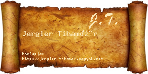 Jergler Tihamér névjegykártya